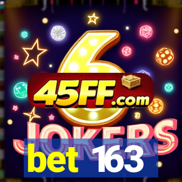 bet 163